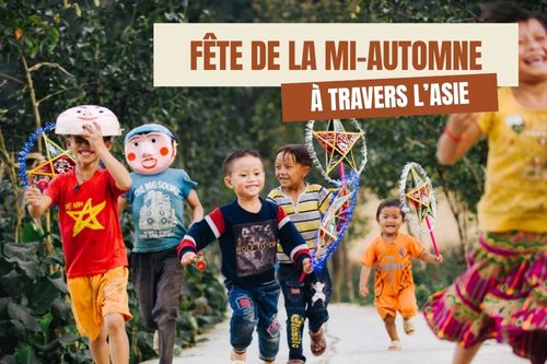 Comment les pays asiatiques célèbrent-ils la Fête de la Mi-Automne ?