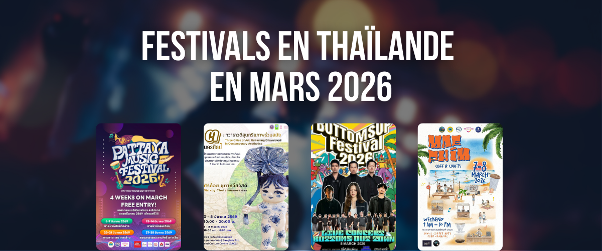 Événements en Thaïlande en Mars 2026 : Festivals, Musique et Célébrations culturelles